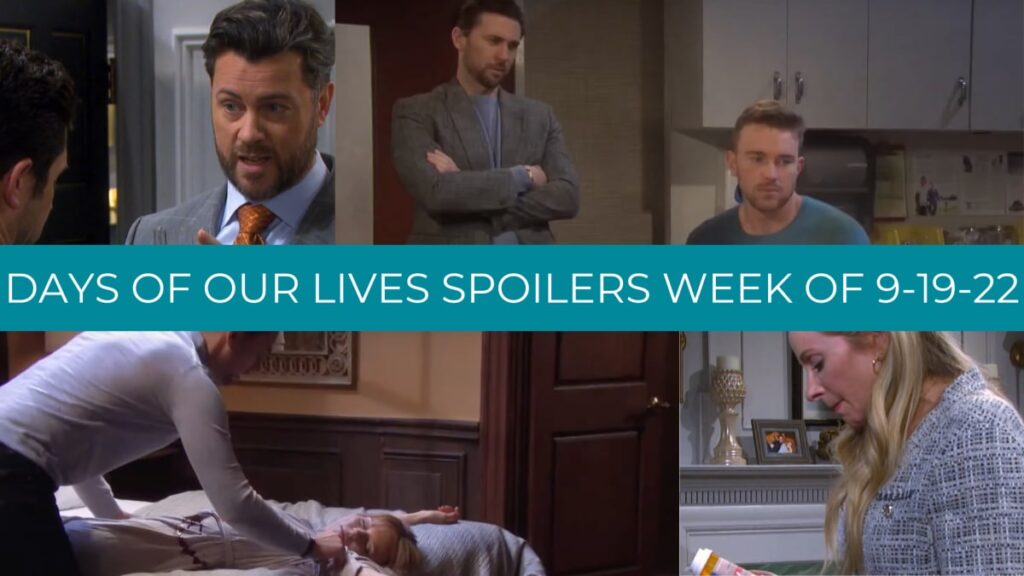 Spoilers For The Week of 9-19-22 - Days of Our Lives