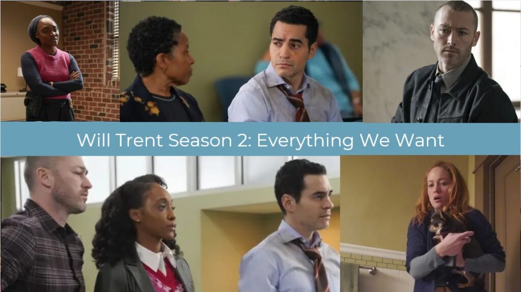 Will Trent Season 2: Everything We Want