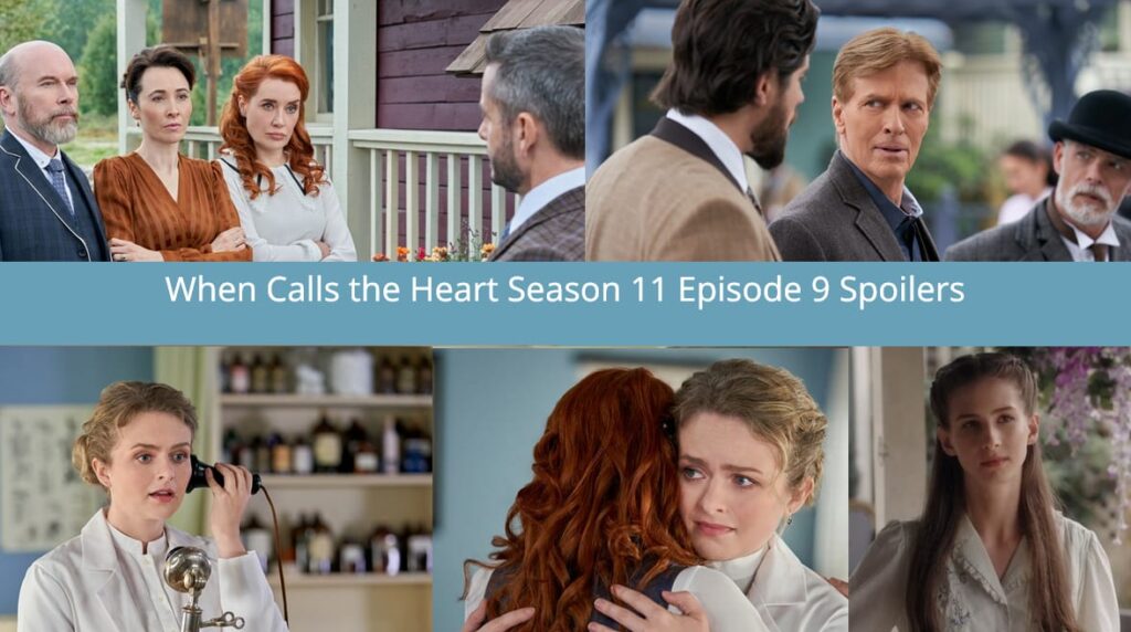 When Call the Heart Season 11 Episode 9 Spoiler Collage - When Calls the Heart