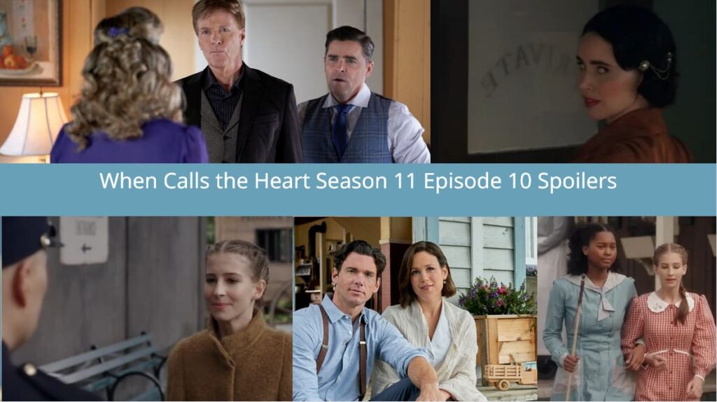 When Call the Heart Season 11 Episode 10 Spoiler Collage - When Calls the Heart
