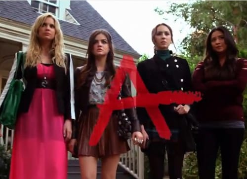 A - Pretty Little Liars