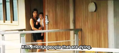 Kim, There’s People That Are Dying