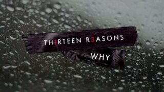 Thirteen Reasons Why - 13 Reasons Why