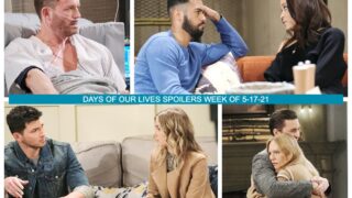 Spoilers For the Week of 5-17-21 - Days of Our Lives