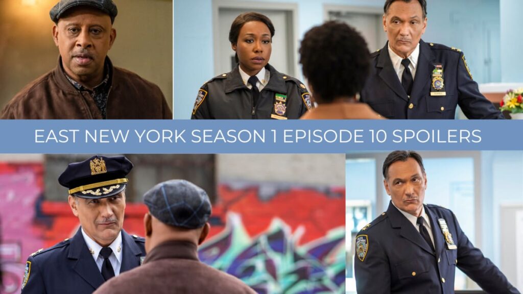 Season 1 Episode 10 Spoilers - East New York
