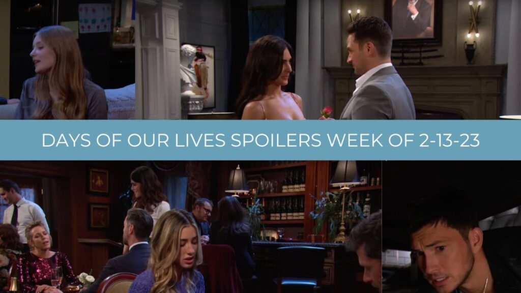 Spoilers for the Week of 2-13-23 - Days of Our Lives