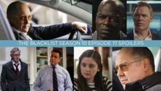Spoilers - The Blacklist Season 10 Episode 17