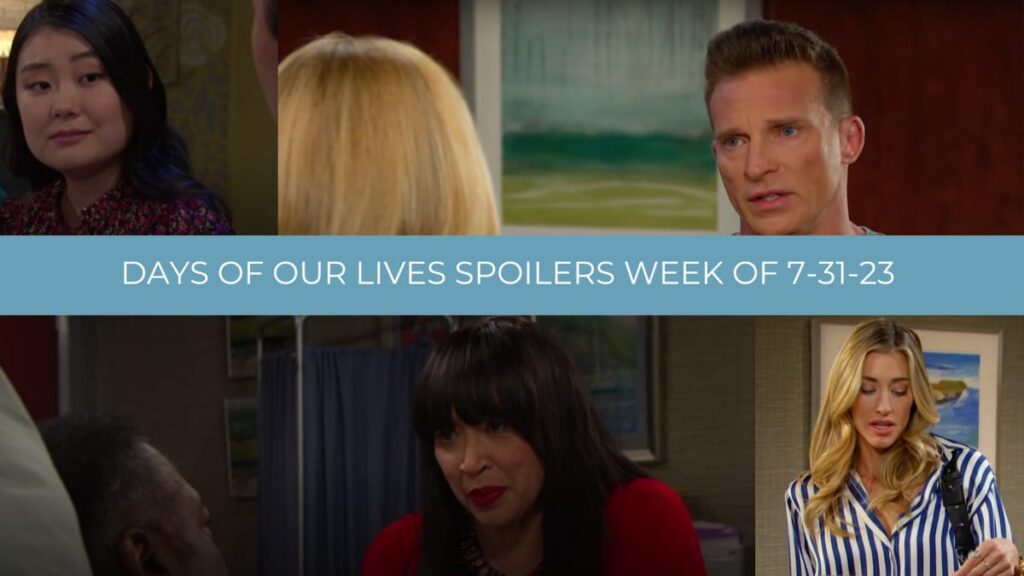 Spoilers for the Week of 7-31-23 - Days of Our Lives