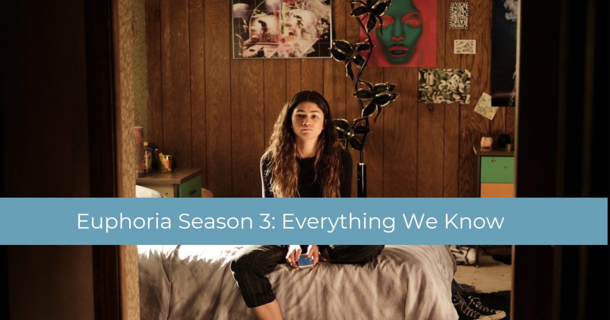 Euphoria Season 3: Everything We Know About Its Return - TV Fanatic