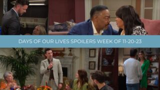 Spoilers for the Week of 11-20-23 - Days of Our Lives