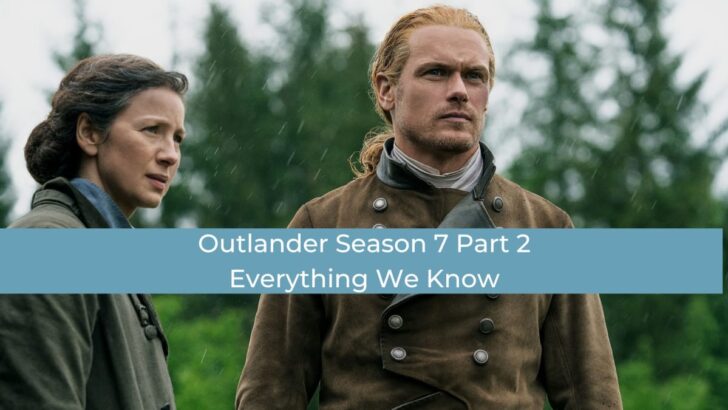 Outlander Season 7 Part 2: First Look Photos, Premiere Date, and Everything Else We Know