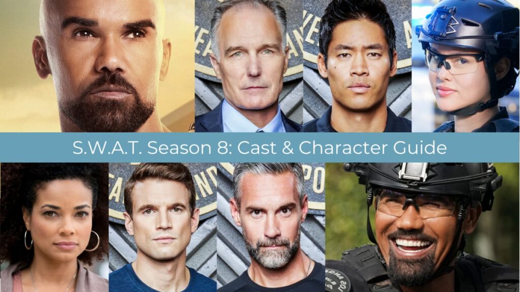 S.W.A.T. Season 8: Cast & Character Guide