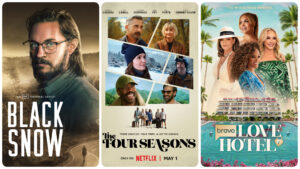Black Snow, The Four Seasons, and Love Hotel on What to Watch.