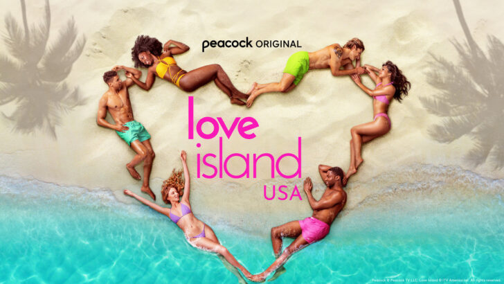 Love Island USA Is Back — Just Don’t Try to Be Season 6